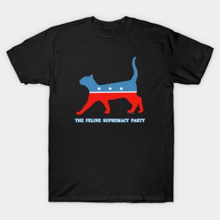 The Feline Supremacy party T-Shirt